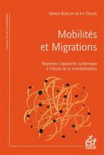 Mobilités et migrations. Repenser l’approche systémique à l’heure de la mondialisation