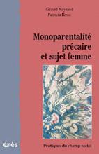 Monoparentalité précaire et sujet femme 