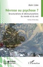 Névrose ou psychose ? Structurations et déstructurations du monde et du moi