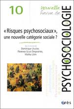 Nouvelle revue de psychosociologie. Dossier « Risques psychosociaux, une nouvelle catégorie sociale ? »