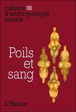 Cahiers d’anthroplogie sociale. Dossier « Poils et sang »