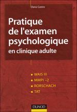 Pratique de l’examen psychologique en clinique adulte