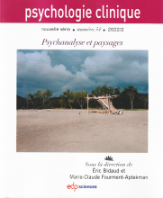 Psychologie clinique. Dossier « Psychanalyse et paysages » 