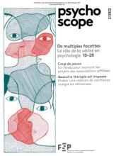 Psychoscope. Dossier « Le rôle de la vérité en psychologie »