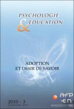 Psychologie et éducation. Dossier « Adoption et désir de savoir »