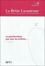 La Revue Lacanienne. Dossier « La psychanalyse, pas sans les enfants… »