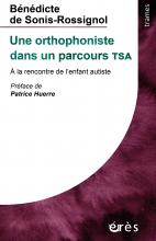 Une orthophoniste dans un parcours TSA. À la rencontre de l’enfant autiste