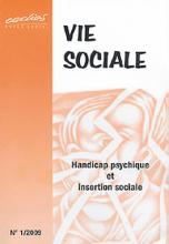 Vie sociale. Dossier « Handicap psychique et insertion sociale »