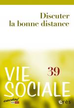  Vie sociale. Dossier « Discuter la bonne distance »