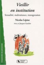 Vieillir en institution. Sexualité, maltraitance, transgression