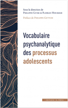 Vocabulaire psychanalytique des processus adolescents